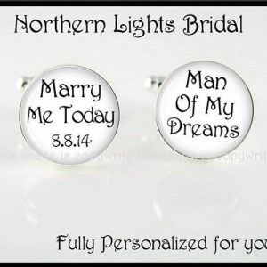 marry-me-today-white-silver-cuff-links-groom-gift-personalized-wedding-gift-bridal-party-cufflinks-man-of-my-dreams-bride-gift-to-groom.jpg